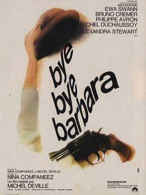 Bye bye, Barbara Bye bye, Barbara