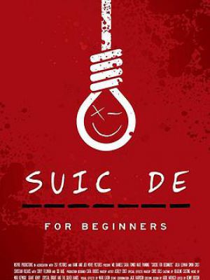 Suicide for Beginners