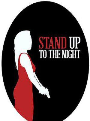 Stand Up to the Night