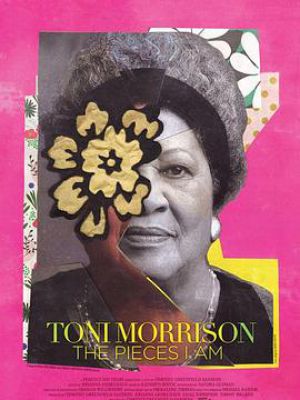 Toni Morrison: The Pieces I Am