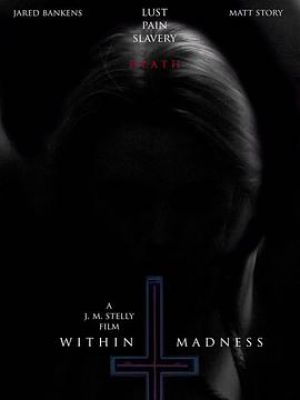 Within Madness: The Chapel Tapes