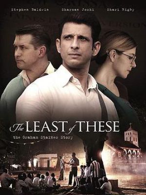 The Least of These: The Graham Staines Story