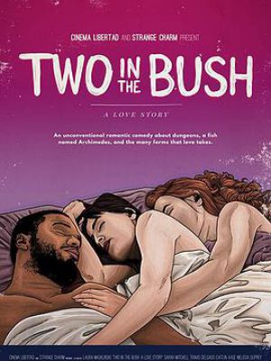 Two in the Bush: A Love Story