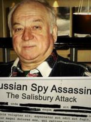 Russian Spy Assassins: The Salisbury Attack