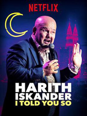 Harith Iskander: I Told You So