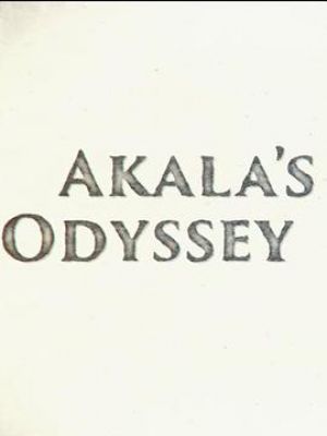 Akala's Odyssey