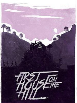 First House on the Hill
