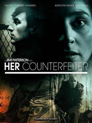 Her Counterfeiter