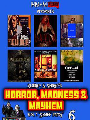 Horror, Madness & Mayhem Vol 1 Snuff Party
