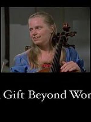 Jacqueline du Pre: A Gift Beyond Words