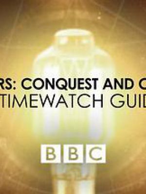 Explorers: Conquest and Calamity: A Timewatch Guid