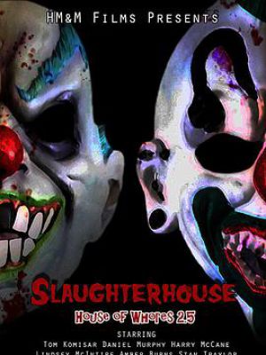 Slaughterhouse: House of Whores 2.5
