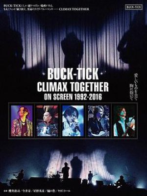 Buck-Tick Climax Together on Screen 1992-2016