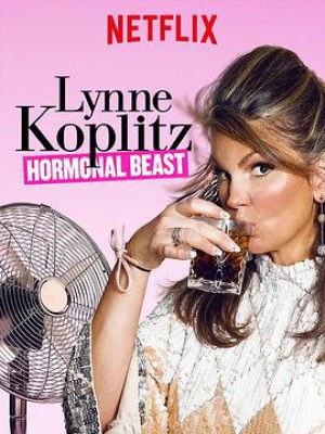 Lynne Koplitz: Hormonal Beast