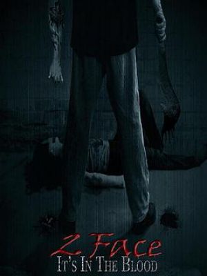2 Face: It's in the Blood