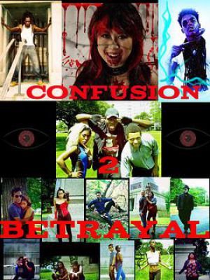 Confusion 2: Betrayal