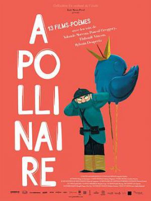 Apollinaire - 13 film-poèmes