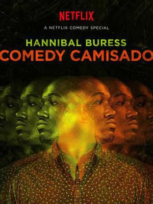 Hannibal Buress: Comedy Camisado