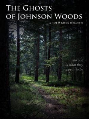 The Ghosts of Johnson Woods
