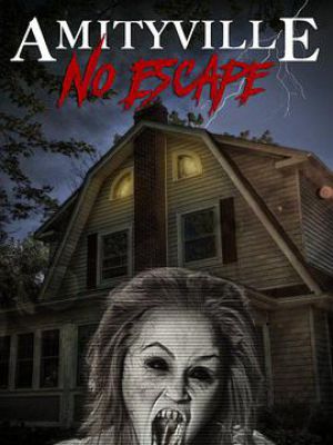 Amityville: No Escape