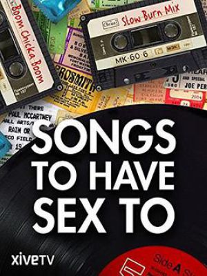 Songs to Have Sex To