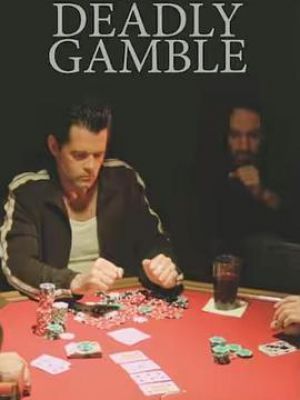 Deadly Gamble