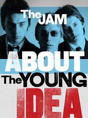 The Jam: About the Young Idea