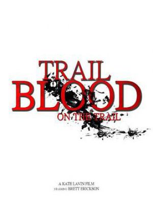 Trail of Blood On the Trail