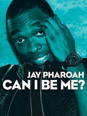 Jay Pharoah: Can I Be Me?