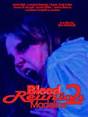 Blood Reunion 2: Madeline