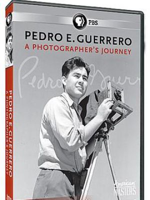 Pedro E. Guerrero: A Photographer's Journey