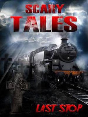 Scary Tales: Last Stop