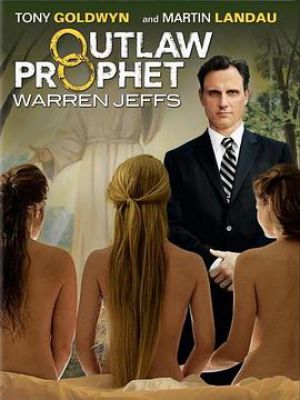 Outlaw Prophet: Warren Jeffs