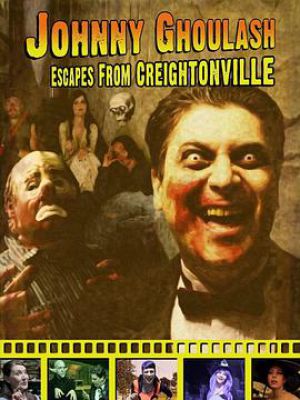 Johnny Ghoulash Escapes from Creightonville