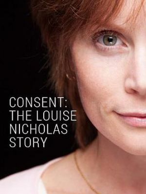 Consent: The Louise Nicholas Story