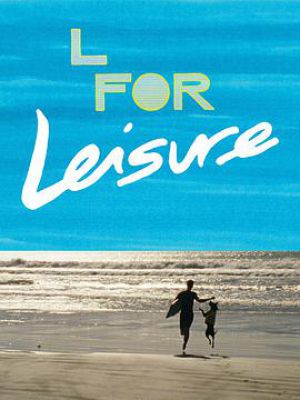 L for Leisure