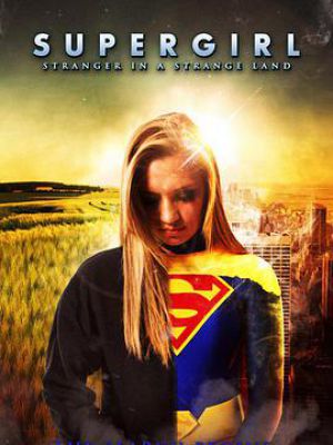 Supergirl: Strange in a Strange Land