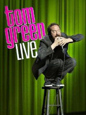 Tom Green: Live