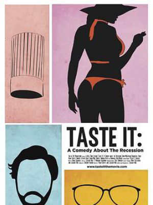 Taste It: A Comedy About the Recession