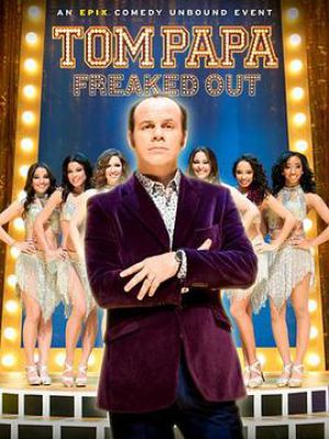 Tom Papa: Freaked Out