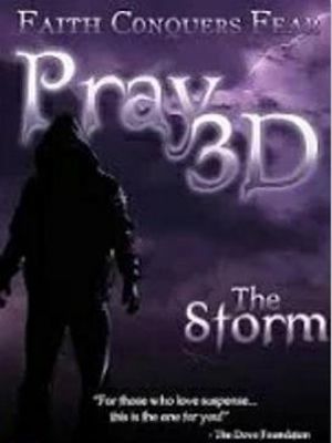 Pray 3D: The Storm