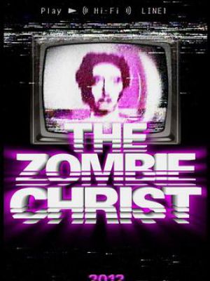 The Zombie Christ