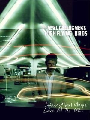 Noel Gallagher's Nigh Flying Birds: Internatio