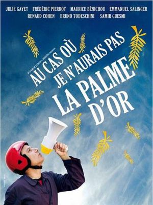 Au cas où je n'aurais pas la palme d'or