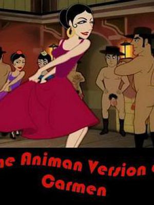 The Animan Version of Carmen