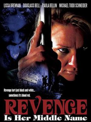 Revenge Is Her Middle Name