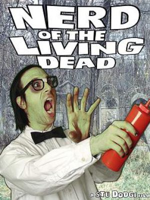 Nerd of the Living Dead