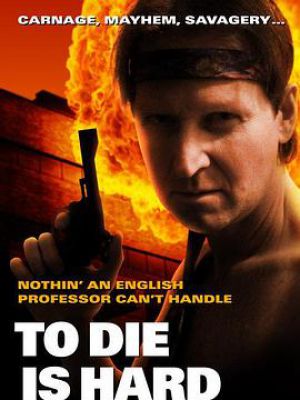 To Die Is Hard