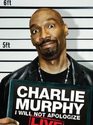 Charlie Murphy: I Will Not Apologize