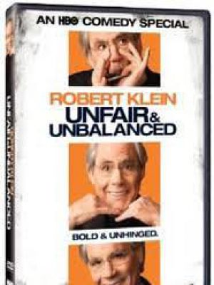Robert Klein: Unfair and Unbalanced